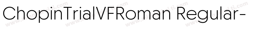 ChopinTrialVFRoman Regular字体转换